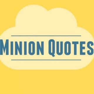 Minion_Quotes
